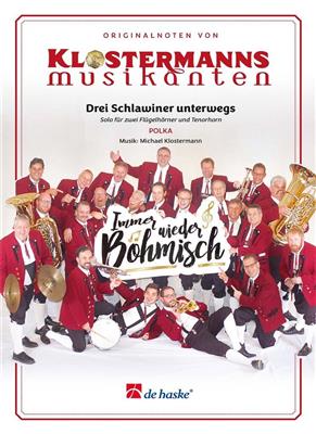 Michael Klostermann: Drei Schlawiner unterwegs: Blasorchester