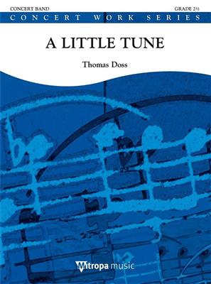 Thomas Doss: A Little Tune: Blasorchester
