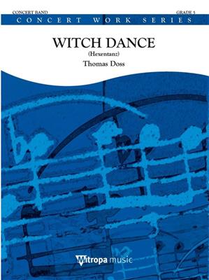 Thomas Doss: Witch Dance: Blasorchester