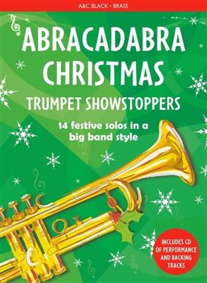 Christopher Hussey: Abracadabra Christmas: Trumpet Showstoppers: Trompete Solo