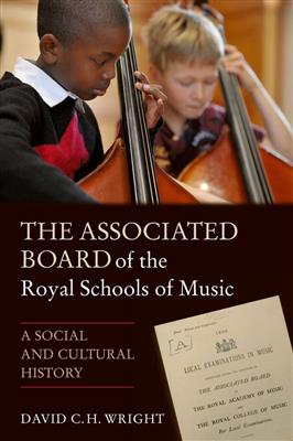 David Wright: The Associated Board of the Royal Schools of Music
