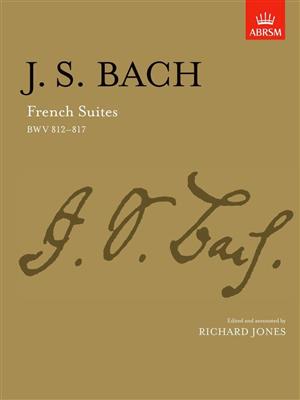 Johann Sebastian Bach: French Suites: Klavier Solo
