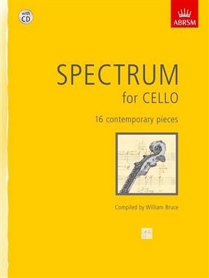 William Bruce: Spectrum for Cello with CD: Cello Solo