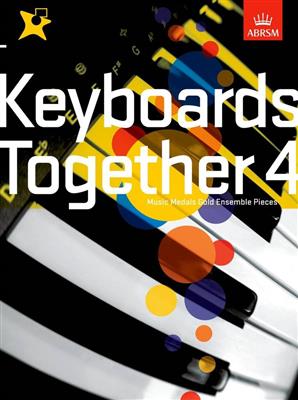 Music Medals: Keyboards Together 4 - Gold: Klavier Solo