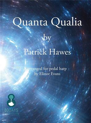 Patrick Hawes: Quanta Qualia For Pedal Harp: (Arr. Elinor Evans): Harfe Solo