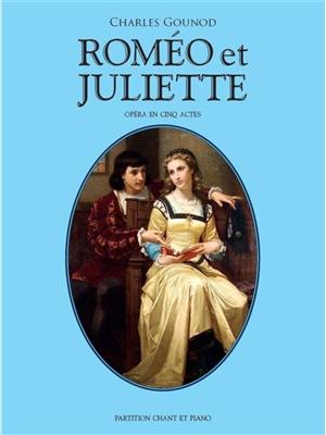 Charles Gounod: Roméo Et Juliette - 2013 Edition: Gemischter Chor mit Begleitung