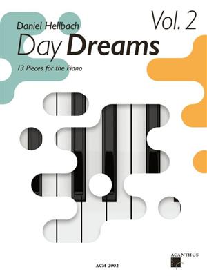 Daniel Hellbach: Day Dreams - Vol. 2: Klavier Solo