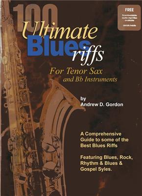 100 Ultimate Blues Riffs: Tenorsaxophon