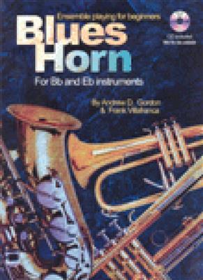 Andrew D. Gordon: Blues Horn Ensemble Playing for Bb & Eb Instrument: Saxophon