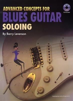 Advanced Concepts For Blues Guitar Soloing