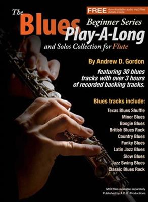 Andrew D. Gordon: The Blues Play-A-Long And Solos Collection: Flöte Solo