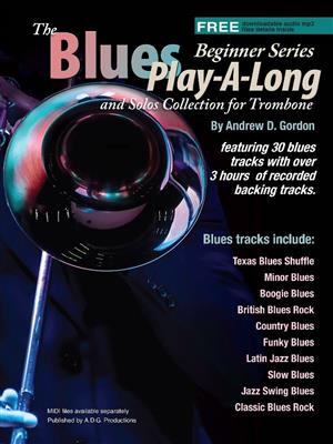 Andrew D. Gordon: The Blues Play-A-Long and Solos Collection: Posaune Solo