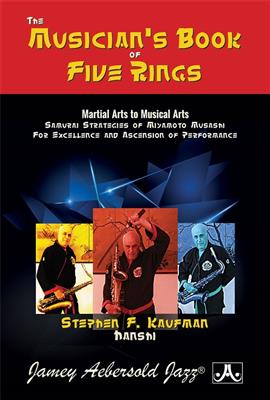 Stephen F. Kaufman: The Musician's Book of Five Rings: Saxophon