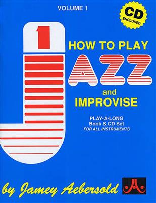 Vol.1: How To Play Jazz & Improvise (English Ed.)