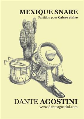 Dante Agostini: Mexique Snare - version caisse claire: Snare Drum