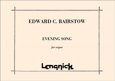 Edward C. Bairstow: Evening Song: Orgel