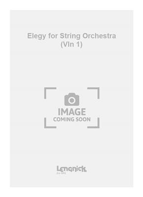 Roy Douglas: Elegy for String Orchestra (Vln 1): Orchester
