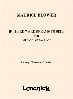 Maurice Blower: If There Were Dreams to Sell: Gemischter Chor A cappella