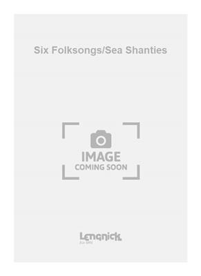 Stickley: Six Folksongs/Sea Shanties: Blockflöte Ensemble