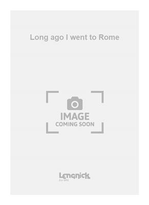 Piggott: Long ago I went to Rome: Gesang mit Klavier