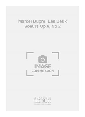 Marcel Dupré: Marcel Dupre: Les Deux Soeurs Op.6, No.2: Gesang mit Klavier