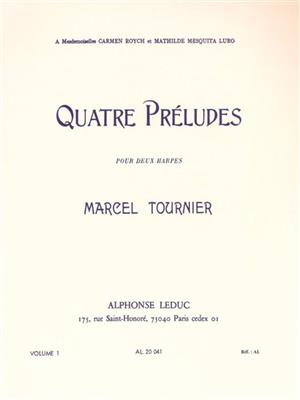 Marcel Tournier: Quatre Préludes - Four Preludes Vol. 1: Harfe Duett