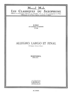 Georg Friedrich Händel: Allegro Largo et Final: Altsaxophon mit Begleitung