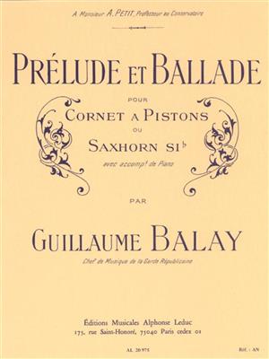 Guillaume Balay: Prelude & Ballade: Trompete mit Begleitung