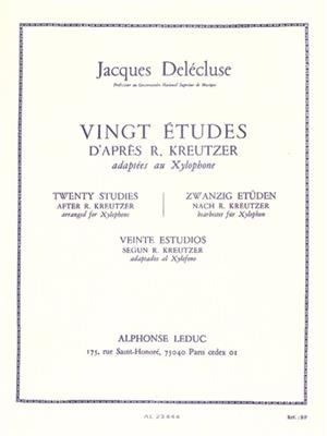 Jacques Delécluse: 20 Etudes d'après Kreutzer adapt. pour Xylophone: Xylophon