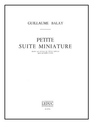 Guillaume Balay: Petite Suite Miniature Dans Le Style Du 18 Siècle: Blasquintett