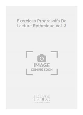 Exercices Progressifs De Lecture Rythmique Vol. 3