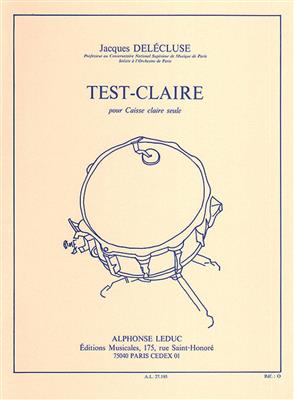 Jacques Delécluse: Test-Claire (Snare Drum): Snare Drum