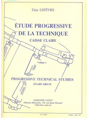 Guy Lefèvre: Etude Progressive de la Technique Volume 1: Snare Drum