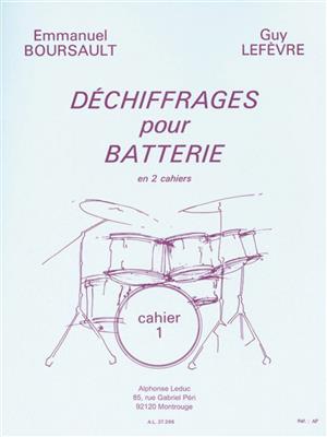 Emmanuel Boursault: Dechiffrages Pour Batterie - Cahier 1: Schlagzeug