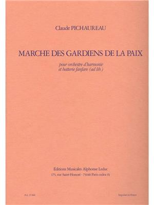 Claude Pichaureau: Marche Des Gardiens de La Paix: Blasorchester