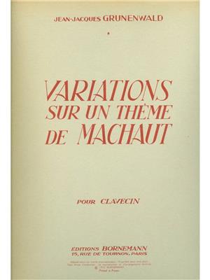 Jean-Jacques Grunenwald: Variations Sur Un Theme De Machaud: Cembalo