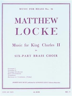 Matthew Locke: Music For King Charles II (Brass Sextet): Blechbläser Ensemble