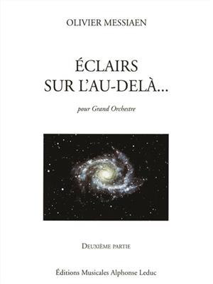 Olivier Messiaen: Eclairs Sur LAu-Dela Vol.2: Orchester
