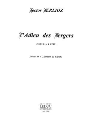 Hector Berlioz: Adieu Des Bergers -Enfance Du Christ: Gemischter Chor mit Begleitung