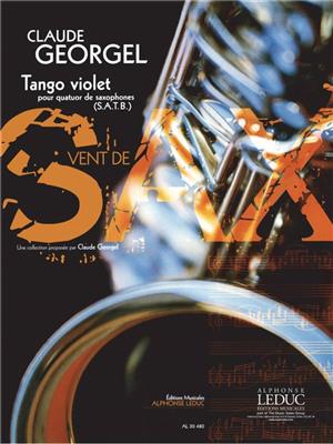 Claude Georgel: Tango Violet: Saxophon Ensemble