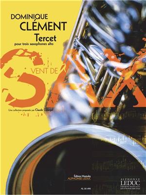 Dominique Clement: Clement Dominique Tercet Alto Saxophone Trio: Altsaxophon