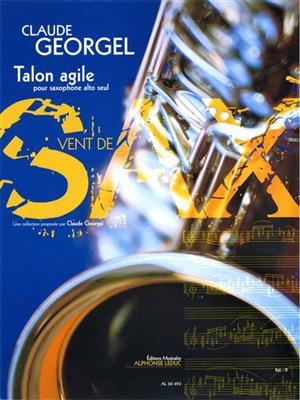 Claude Georgel: Talon Agile pour saxophone alto solo: Altsaxophon