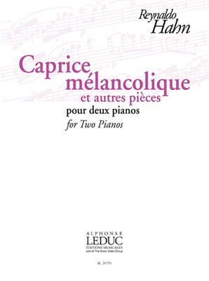 Reynaldo Hahn: Caprice Mélancolique Et Autres Pièces: Klavier Duett