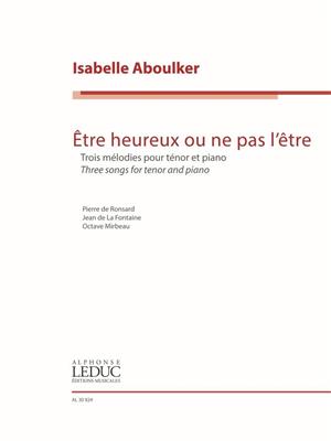 Être heureux ou ne pas l'être: Gesang mit Klavier