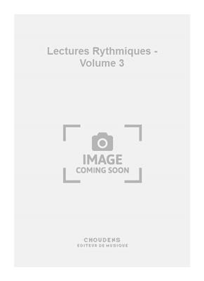 Robert Soubeyran: Lectures Rythmiques - Volume 3