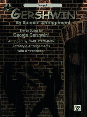 George Gershwin: By Special Arrangement - Trumpet: (Arr. Carl Strommen): Trompete Solo