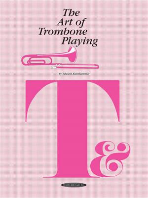 Art of Trombone Playing