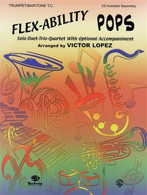 Flex-Ability: Pops: (Arr. Victor Lopez): Gemischtes Blechbläser Duett
