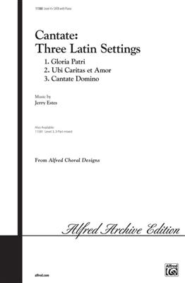 Jerry Estes: Cantate: Three Latin Settings: Gemischter Chor mit Begleitung