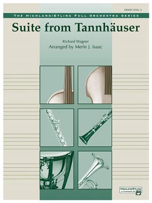 Richard Wagner: Tannhäuser, Suite from: (Arr. Merle Isaac): Orchester